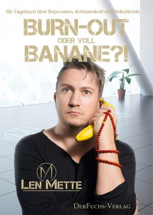 Cover of Burn-out oder voll Banane?!