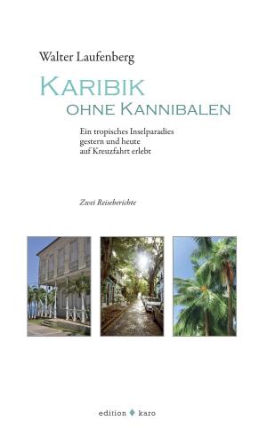 Cover of the book Karibik ohne Kannibalen by Chris Inken Soppa
