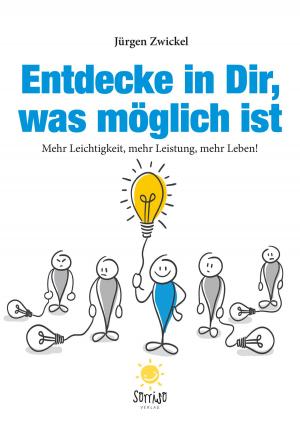 Cover of the book Entdecke in Dir, was möglich ist by Chad Clifford
