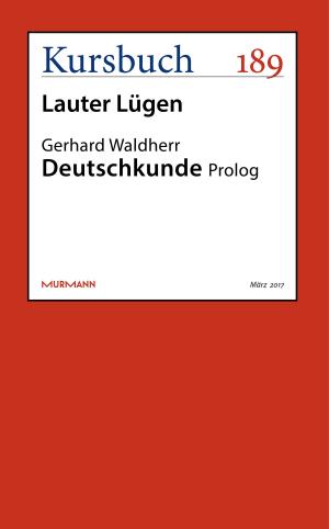 Cover of the book Deutschkunde by Georg von Wallwitz