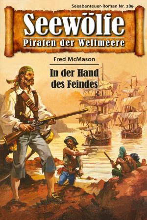 Book cover of Seewölfe - Piraten der Weltmeere 289