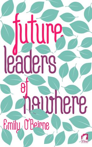 Cover of the book Future Leaders of Nowhere by Verena Martin