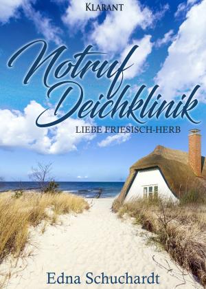 Cover of Notruf Deichklinik. Liebe friesisch - herb