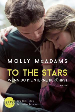 Book cover of To the Stars - Wenn du die Sterne berührst