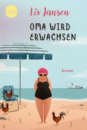 Cover of the book Oma wird erwachsen by Dorien Kelly