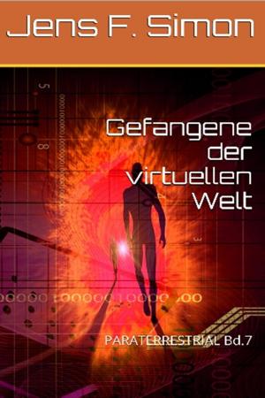 Cover of the book Gefangene der virtuellen Welt by Jens F. Simon