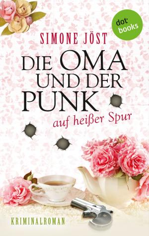 Cover of the book Die Oma und der Punk auf heißer Spur by P A Wilson
