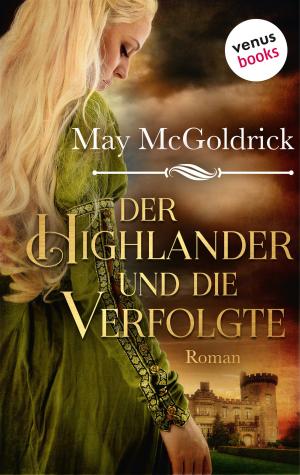 Book cover of Der Highlander und die Verfolgte: Die Macphearson-Schottland-Saga - Band 2