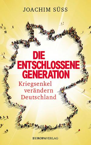 Cover of the book Die entschlossene Generation by Hellmuth Karasek