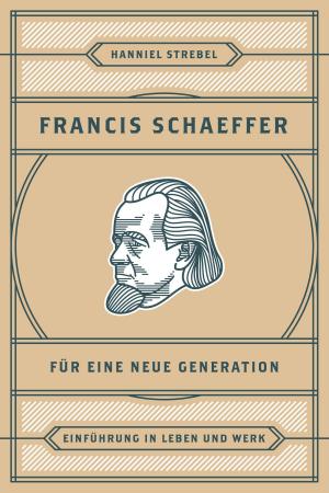 Cover of the book Francis Schaeffer für eine neue Generation by Hermann Menge