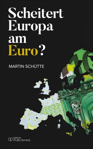 Cover of the book Scheitert Europa am Euro? by Fiona Nanayakkara