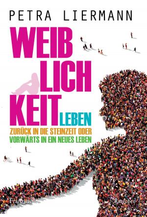 Cover of the book Weiblichkeit leben by Frank Bergmann