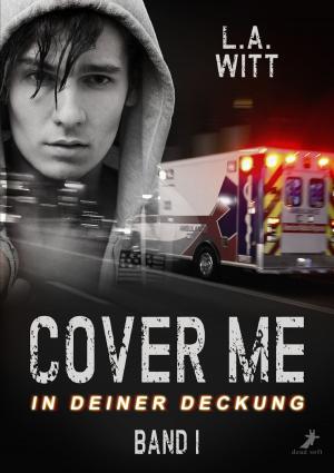 bigCover of the book Cover me 1: In deiner Deckung by 