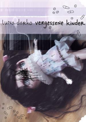 Cover of the book Vergessene Kinder by M. A. McRae