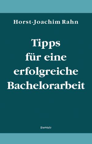 Cover of the book Tipps für eine erfolgreiche Bachelorarbeit by Horst-Joachim Rahn