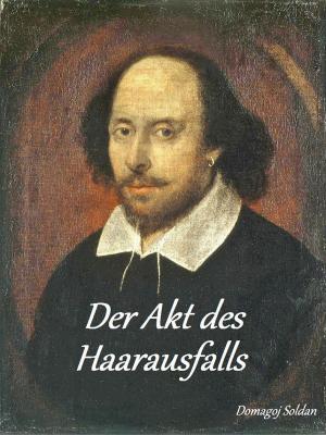 Cover of the book Der Akt des Haarausfalls by Vikiana Villaflor