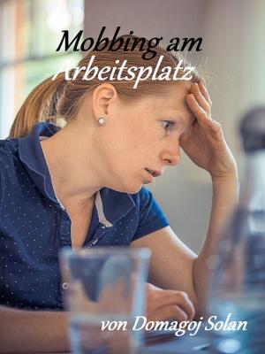 Cover of the book Mobbing am Arbeitsplatz by Chrystal de Freitas