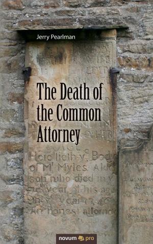 Cover of the book The Death of the Common Attorney by Verena Schwarzer-Zaugg