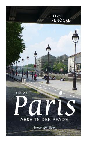 Cover of the book Paris abseits der Pfade by Bettina Raddatz