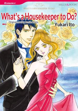 Cover of the book WHAT'S A HOUSEKEEPER TO DO? by Joanna Neil