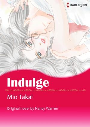 Cover of the book INDULGE by Lynn Raye Harris, Melanie Milburne, Maya Blake, Tara Pammi