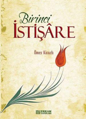 Cover of the book Birinci İstişare by İsmail Hakkı Bursevi