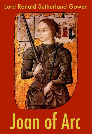 Cover of the book Joan of Arc by J. Ross Browne