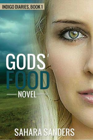 Cover of the book Gods' Food by Sahara Sanders