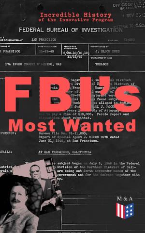 Book cover of FBI's Most Wanted – Incredible History of the Innovative Program