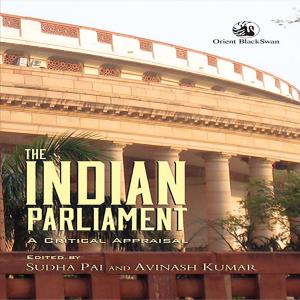 Cover of the book The Indian Parliament by Rajen Harshe, K. M. Seethi