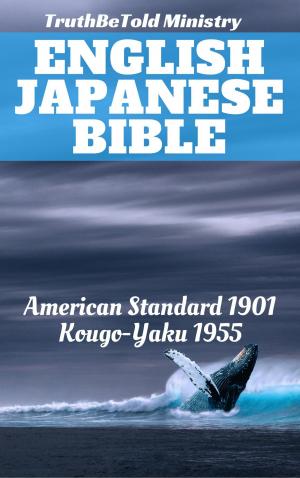 Cover of the book English Japanese Bible by TruthBeTold Ministry, Joern Andre Halseth, King James, Samuel Henry Hooke, Rainbow Missions, Robert Young