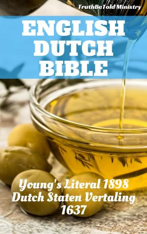 Cover of the book English Dutch Bible by TruthBeTold Ministry, Joern Andre Halseth, Rainbow Missions, Unity Of The Brethren, Jan Blahoslav