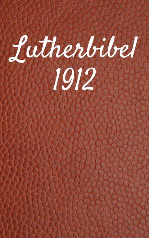 bigCover of the book Lutherbibel 1912 by 