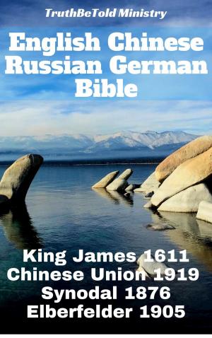Cover of the book English Chinese Russian German Bible by TruthBeTold Ministry