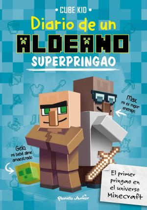 Cover of the book Minecraft. Diario de un aldeano superpringao by Corín Tellado