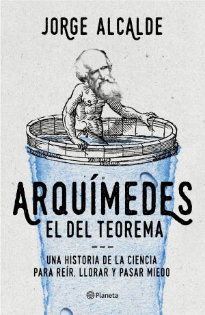 Cover of the book Arquímedes, el del teorema by Máximo Huerta