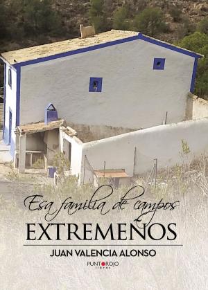 Book cover of Esa familia de campos extremeños