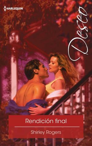 Cover of the book Rendición final by Bronwyn Scott