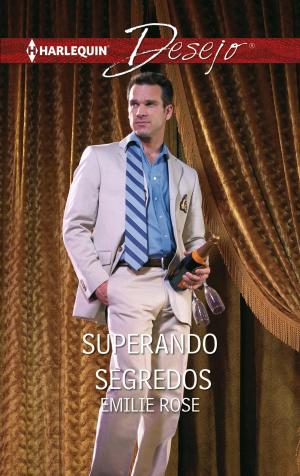 Cover of the book Superando segredos by Cathy Williams
