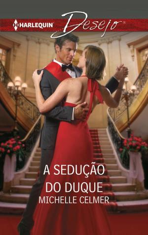 Cover of the book A sedução do duque by Leanne Banks