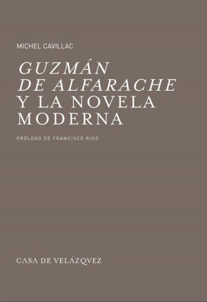 Cover of the book Guzmán de Alfarache y la novela moderna by Collectif