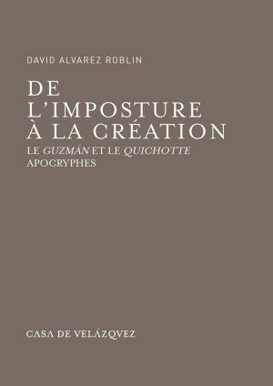 Book cover of De l'imposture à la création