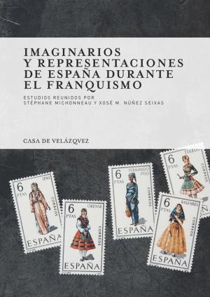 Cover of the book Imaginarios y representaciones de España durante el franquismo by Collectif