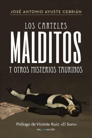 Cover of Los carteles malditos y otros misterios taurinos