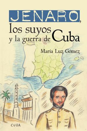 Cover of the book Jenaro, los suyos y la guerra de Cuba by Anne Rice