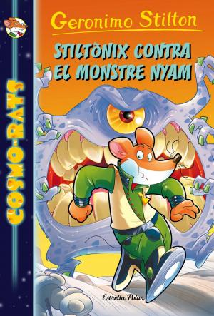 Cover of the book Stiltònix contra el monstre Nyam by Geronimo Stilton