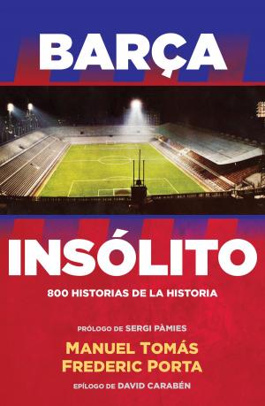 Cover of the book Barça Insólito by Frédéric Martel