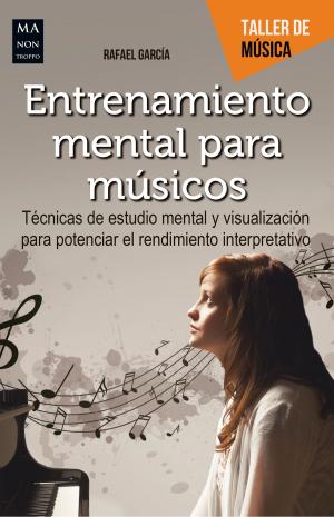 Cover of the book Entrenamiento mental para músicos by Rafael García