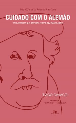 Cover of the book Cuidado com o alemão by Martinho Lutero