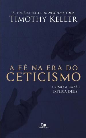 Cover of the book A Fé na era do ceticismo by Israel Belo de Azevedo